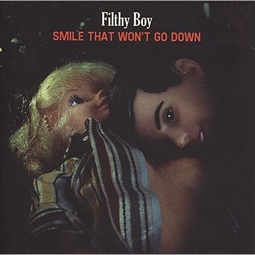 Smile That Won‚ÄôT Go Down -Filthy Boy CD