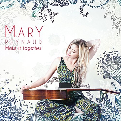 Make It Together -Reynaud, Mary CD