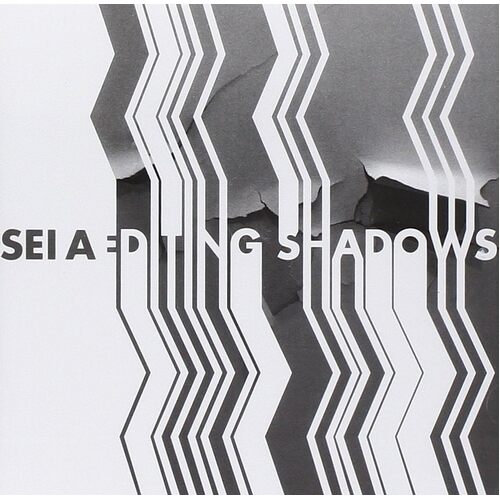 Editing Shadows - Sei A. CD