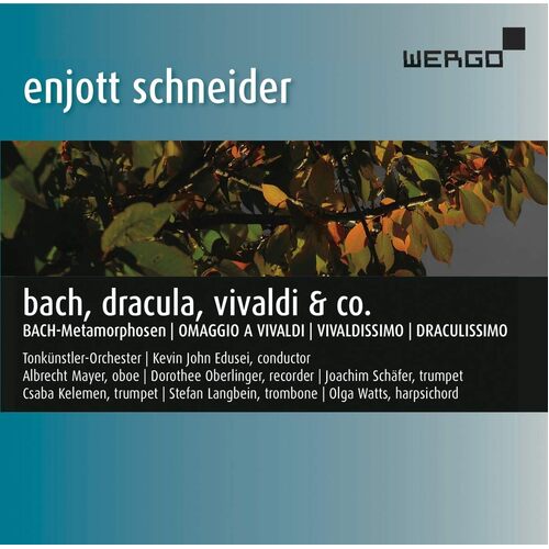 Bach Dracula Vivaldi &amp; Co. - Schneider / Mayer / Oberlinger / Schafer CD