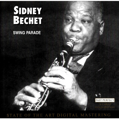 Sidney Bechet - Swing Parade CD