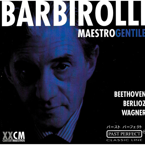 Barbirolli Maestrogentile Beethoven | Berlioz | Wagner MUSIC CD NEW SEALED