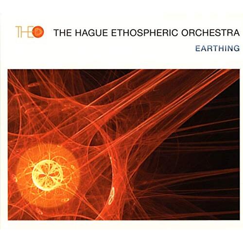 Earthing -Hague Ethosperic Orchestra CD