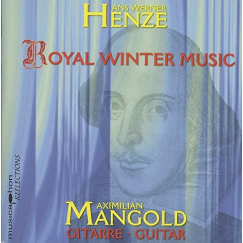 Henze Royal Winter Music -Mangold, Maximillian CD