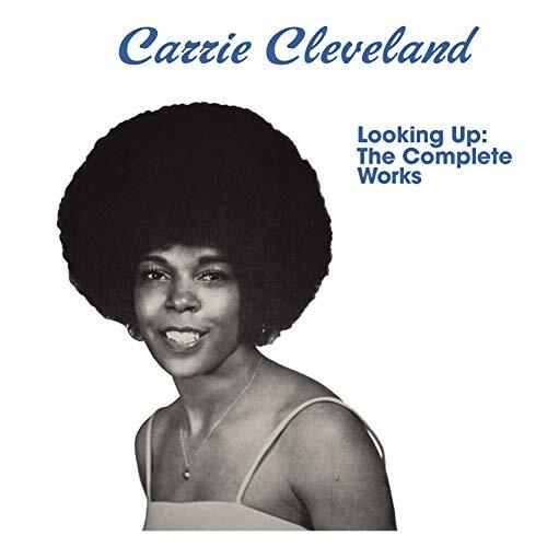Looking Up: Complete Works -Carrie Cleveland CD