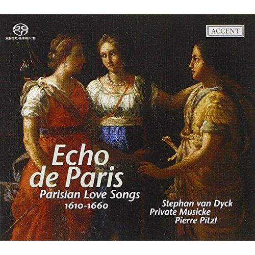 Echo De Paris: Parisian Love Songs 1610-1660 -Stephan Van Dyck CD