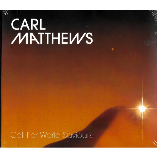 Carl Matthews - Call For World Saviours CD