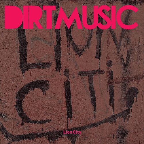 Lion City - Dirt Music CD