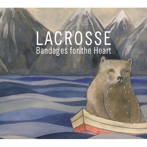 Bandages For The Heart - LACROSSE CD