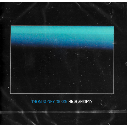 Thom Sonny Green - High Anxiety CD