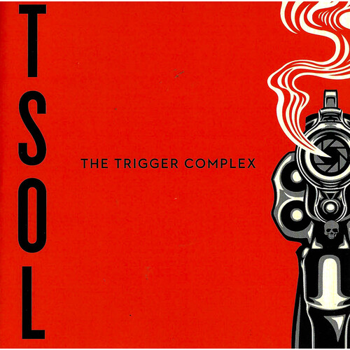 T.S.O.L. - The Trigger Complex CD