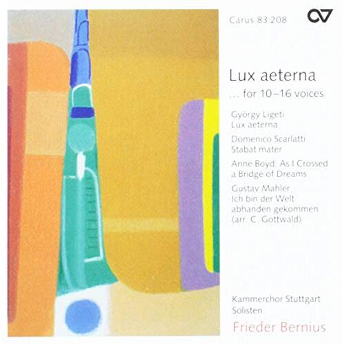 Lux Aeterna -Ligeti, Scarlatti, Boyd, Mahler CD