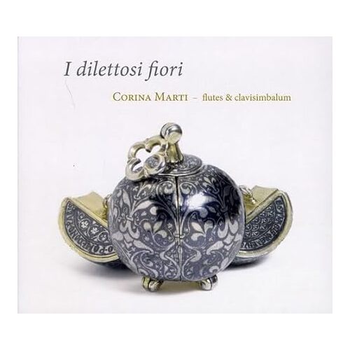 I Dilettosi Fiori: Late 14th Century Instrumental - Corina Marti CD