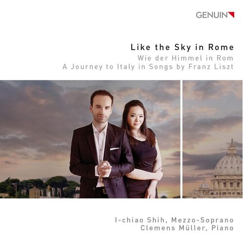 Like The Sky In Rome A Journey To Italy In Songs By Franz Liszt - Franz Liszt CD