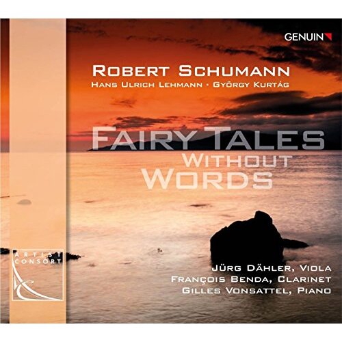 Fairy Tales Without Words -Robert Schumann, Hans Ulrich Lehmann, György Kurtág, CD