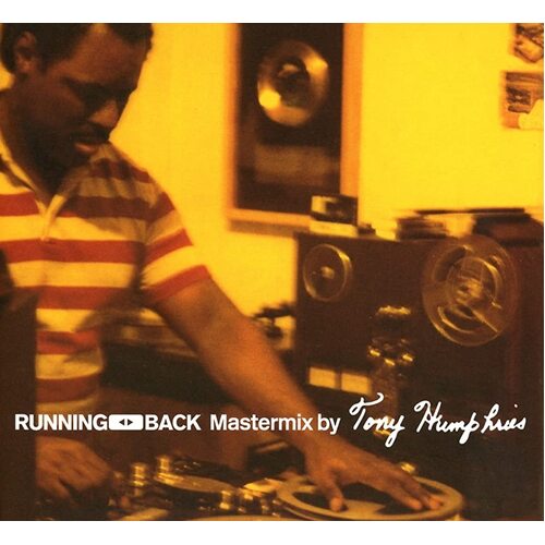 Tony Humphries - Running Back Mastermix CD