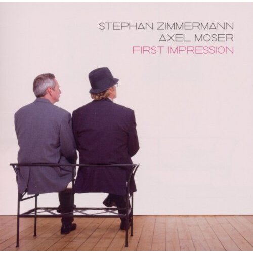 First Impression -Stephan Zimmermann &amp; Axel Moser CD