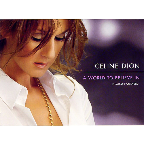 World To Believe In: Himiko Fantasia -Celine Dion CD