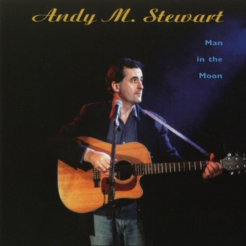 Man In The Moon - Andy M. Stewart CD