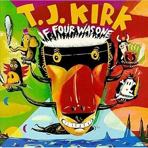If Four Was One - T.J. Kirk CD