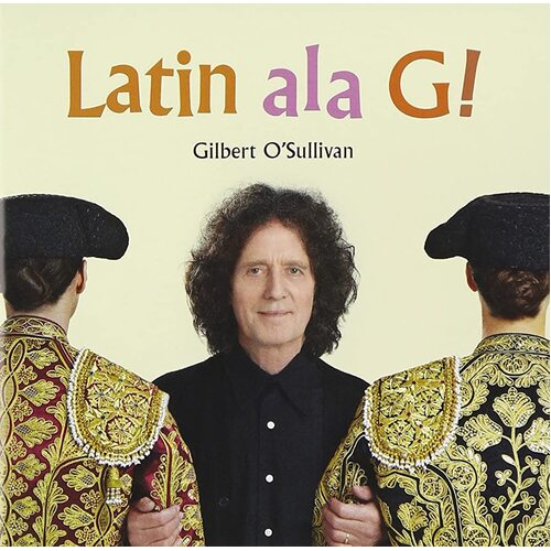 Latin Ala G -Gilbert O&#39;Sullivan CD