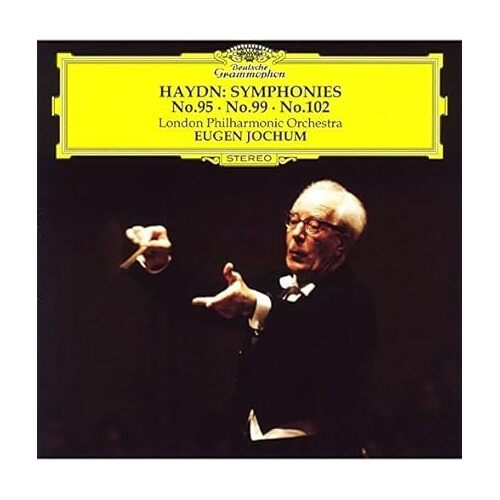 Haydn: Symphonies 95 99 &amp; 102 - Eugen Haydn / Jochum CD