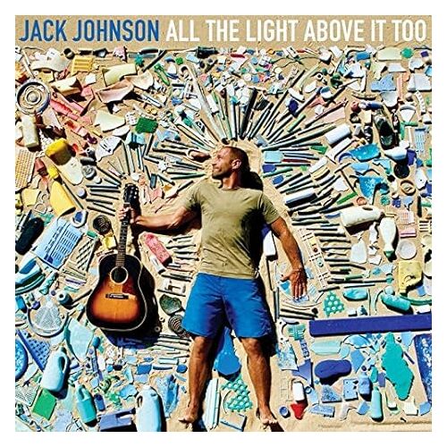 All The Light Above It Too - Jack Johnson CD