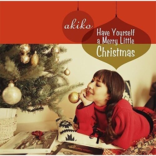 Have Yourself A Merry Little Christmas - AKIKO CD