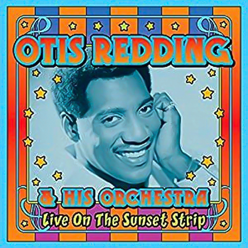 Live On The Sunset Strip -Otis Redding &amp; His Orchestra CD
