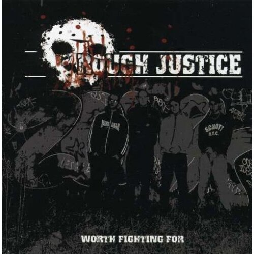 Worth Fighting For -Rough Justice CD