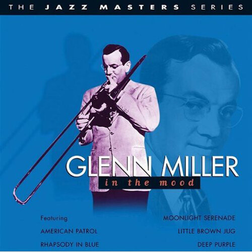 Glenn Miller - In The Mood CD