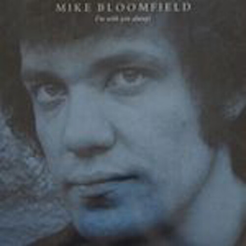 Mike Bloomfield - I&#39;m With You Always CD