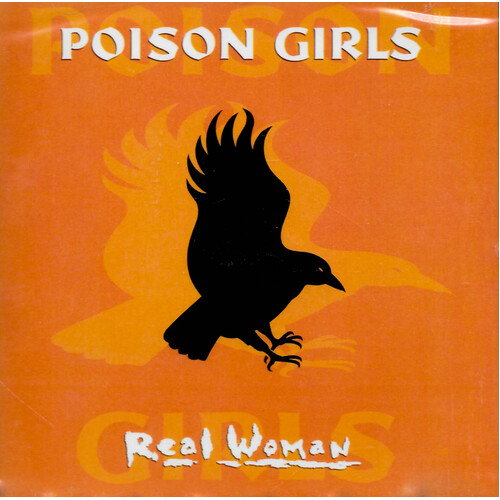 Poison Girls - Real Woman CD