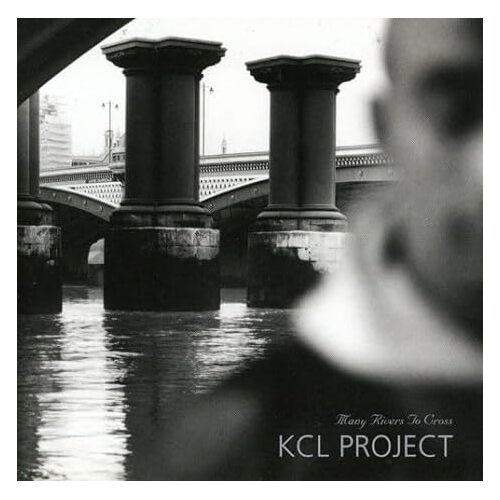 Many Rivers to Cross - KCL Project CD
