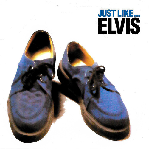 Just Like Elvis - Elvis Presley CD