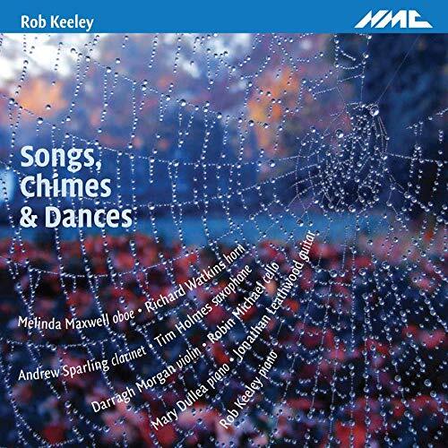 Songs Chimes Dances -Rob Keeley CD