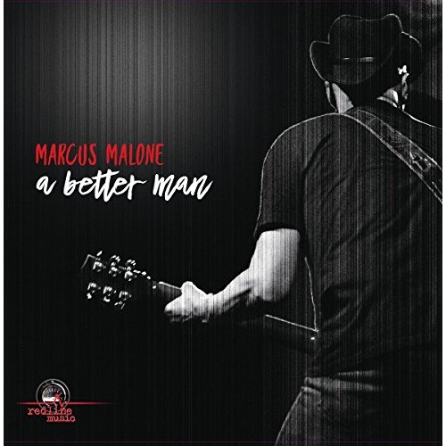 Better Man -Malone, Marcus CD