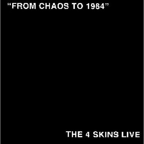 From Chaos To 1984 -4 Skins CD