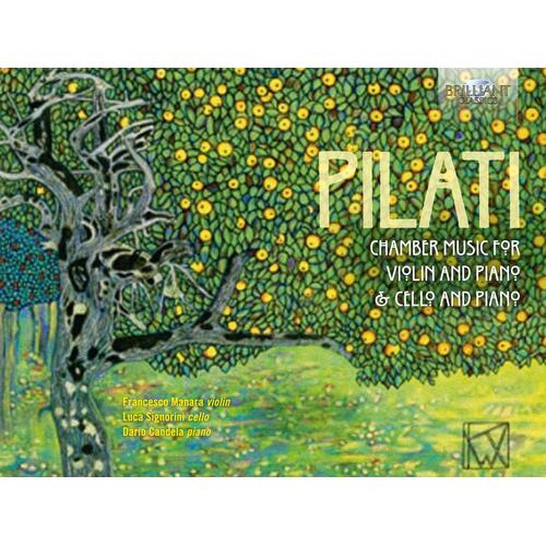 Pilati Chamber Music for Violin and Piano &amp; Cello and Piano - Mario Pilati NEW CD
