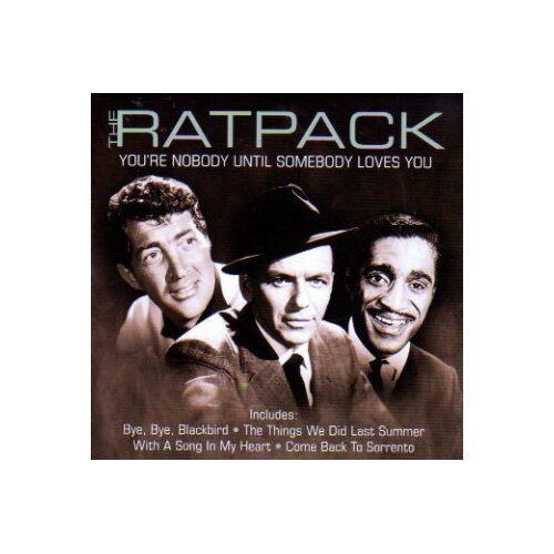 The Ratpack - You&#39;re Nobody Until Somebody Loves You MUSIC CD NEW SEALED