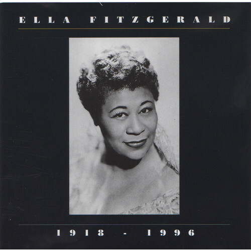 Ella Fitzgerald - 1918 - 1996 CD