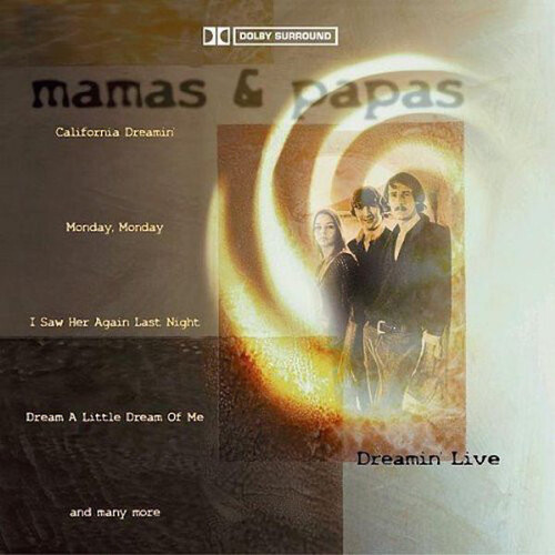 The Mamas &amp; The Papas - Dreamin&#39; Live CD