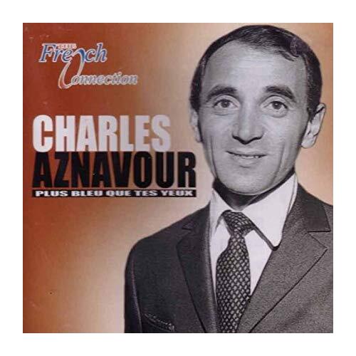 Charles Aznavour plus Blue que tes yuex French CD