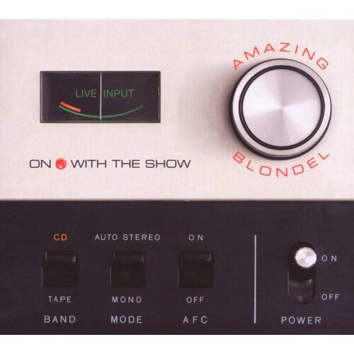 On With The Show - AMAZING BLONDEL CD