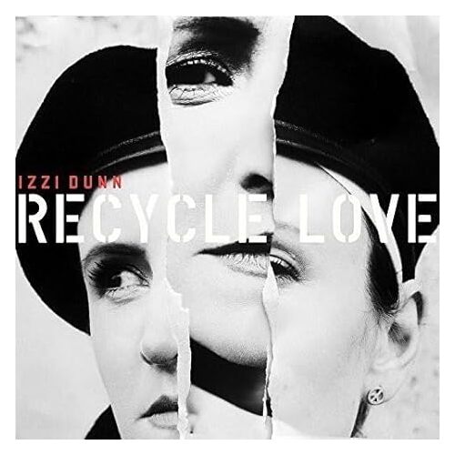 Recycle Love - Izzi Dunn CD
