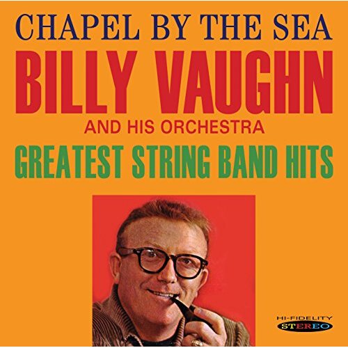 Chapel By The Sea/Greatest String Band Hits -Billy Vaughn CD