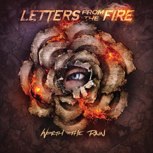 Worth The Pain - LETTERS FROM THE FIRE CD