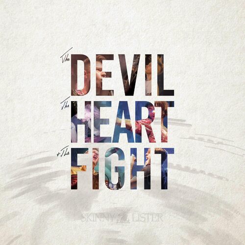 Devil The Heart The Fight - SKINNY LISTER CD