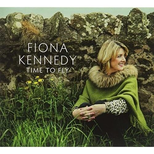 Time To Fly - Fiona Kennedy CD