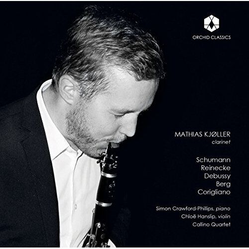 Mathias Kjoller Clarinet -Mathias Kjoller Simon Crawfordphillips Chloe Hanslip CD